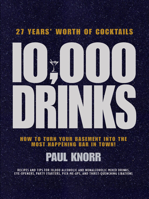 Title details for 10,000 Drinks by Paul Knorr - Available